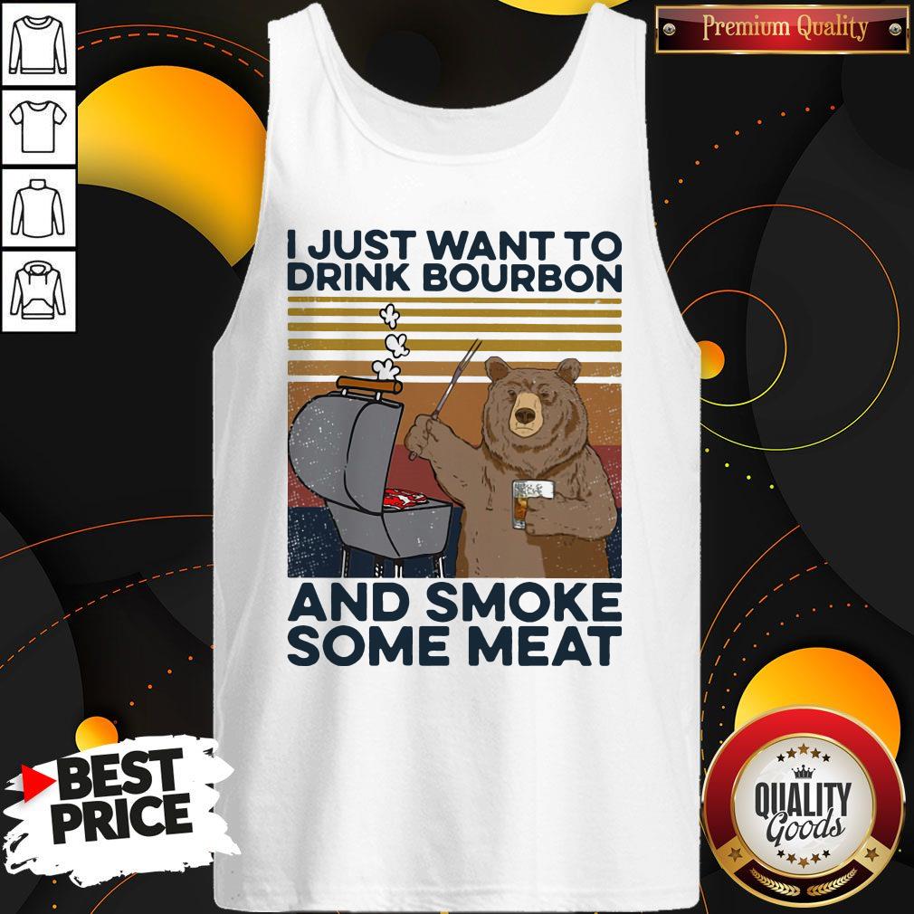 Hot Bear I Just Want To Drink Bourbon And Smoke Some Meat Vintage Retro Shirt