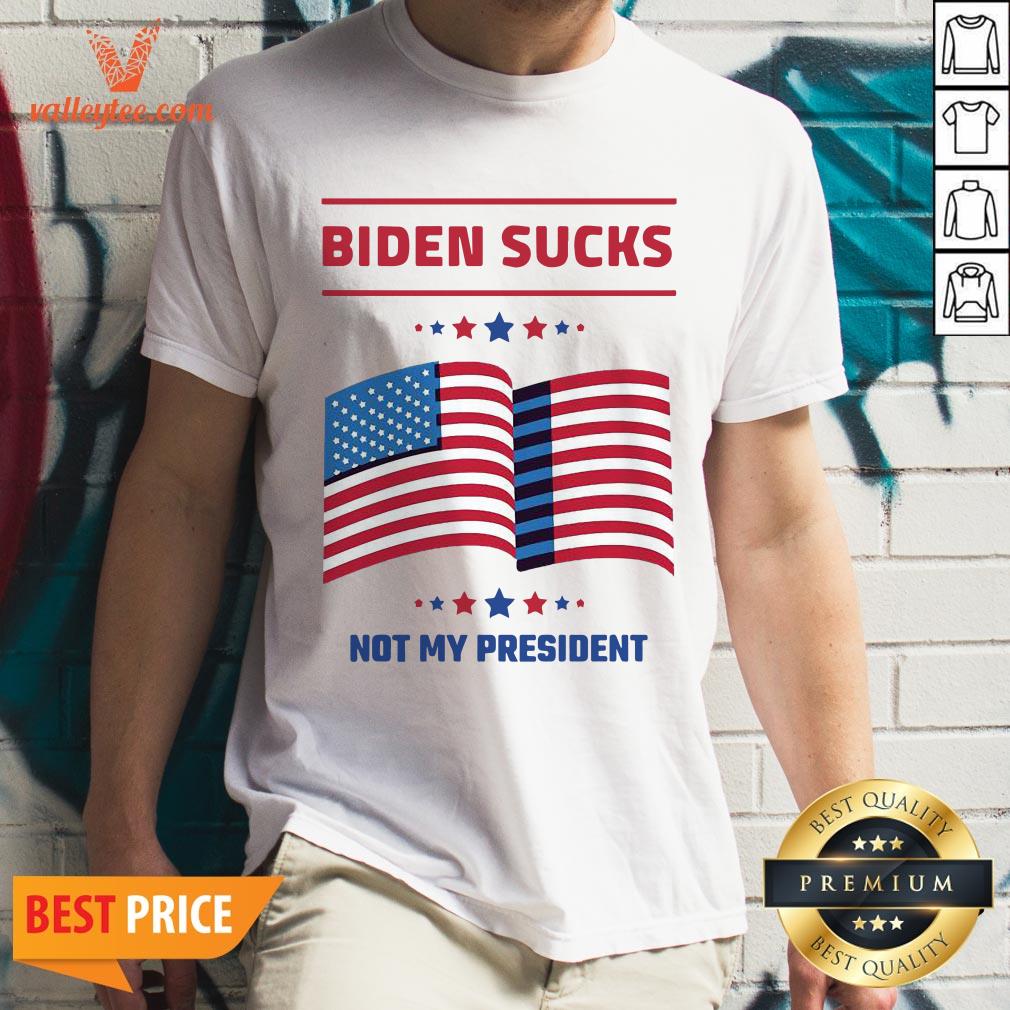 Hot Biden Sucks Not My President American Flag Stars Shirt