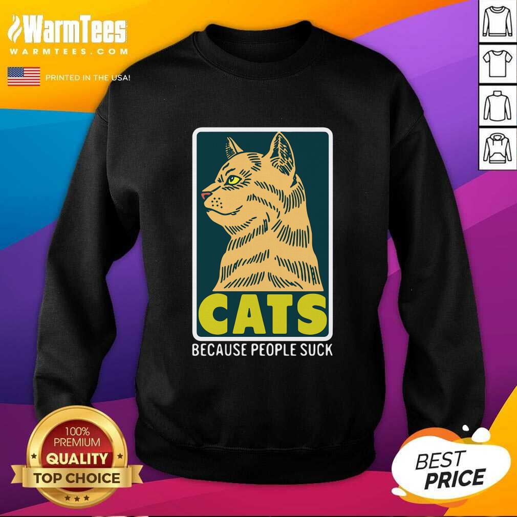 Hot Cats Because People Suck Shirt