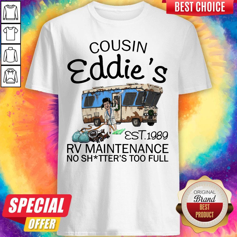 Hot Cousin Eddies 1989 Rv Maintenance No Shirtters Too Full Shirt