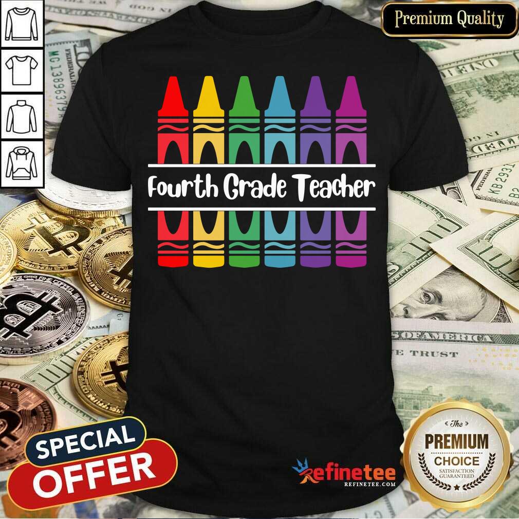 Hot Crayons Fourth Grade Teacher Shirt
