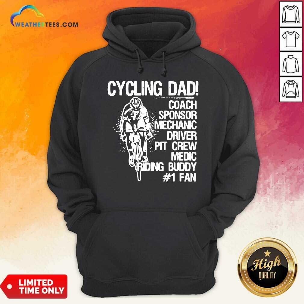 Hot Cycling Dad Coach Sponsor Mechanic Driver Pit Crew Medic Riding Buddy Shirt