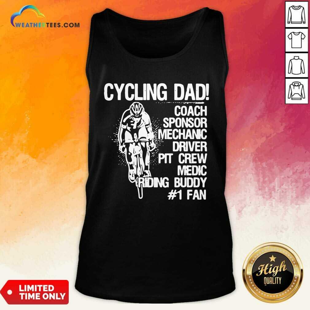 Hot Cycling Dad Coach Sponsor Mechanic Driver Pit Crew Medic Riding Buddy Shirt