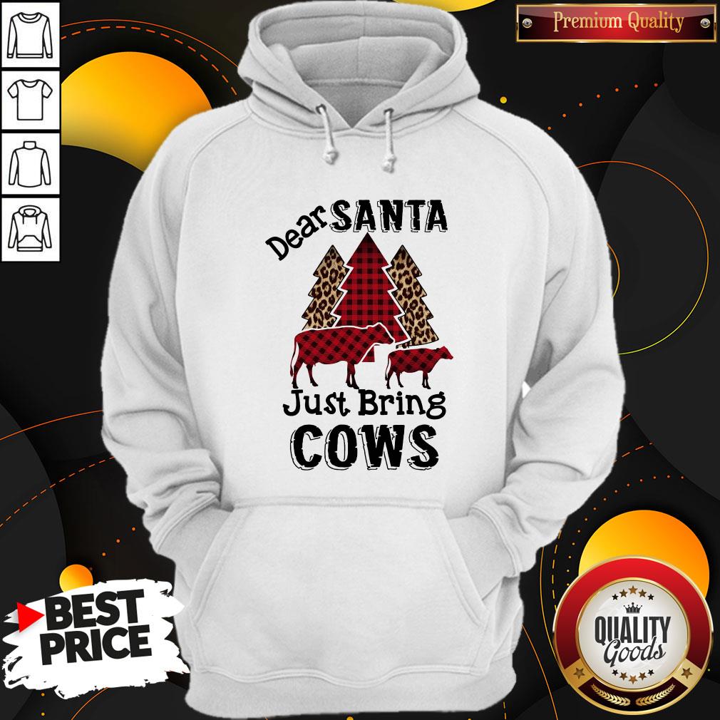 Hot Dear Santa Just Bring Cows Shirt
