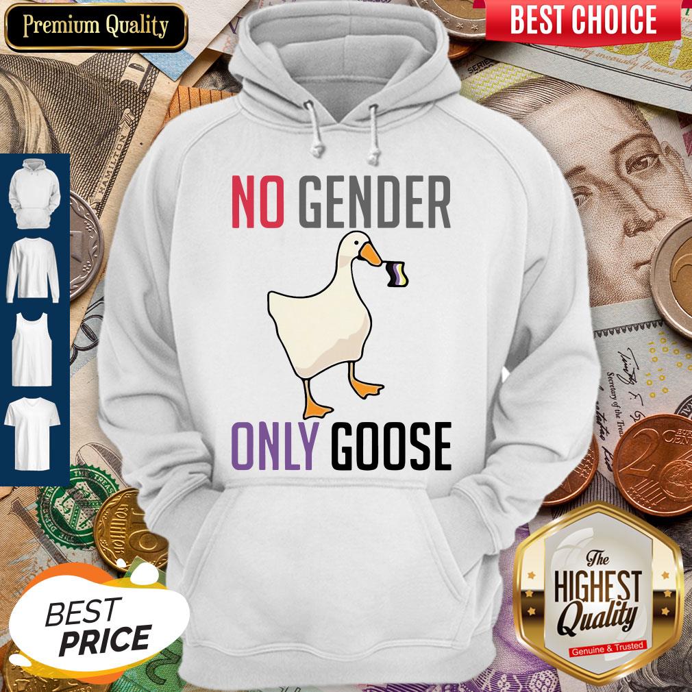Hot Duck No Gender Only Goose Shirt