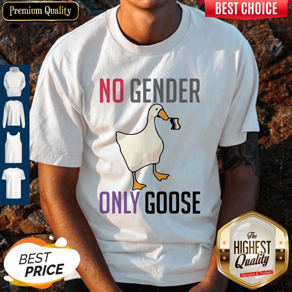 Hot Duck No Gender Only Goose Shirt