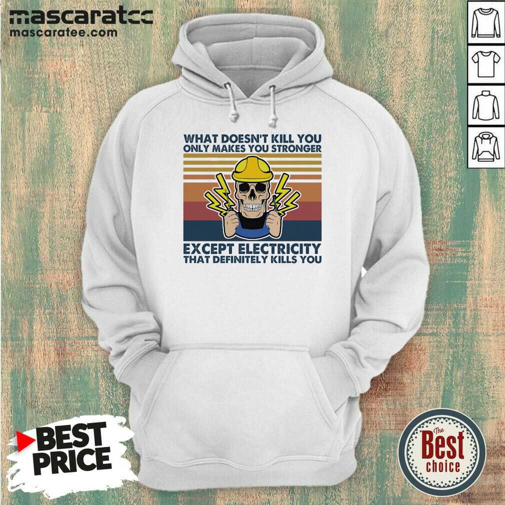 hot-electrician-what-doesnt-kill-youhoodie.jpg