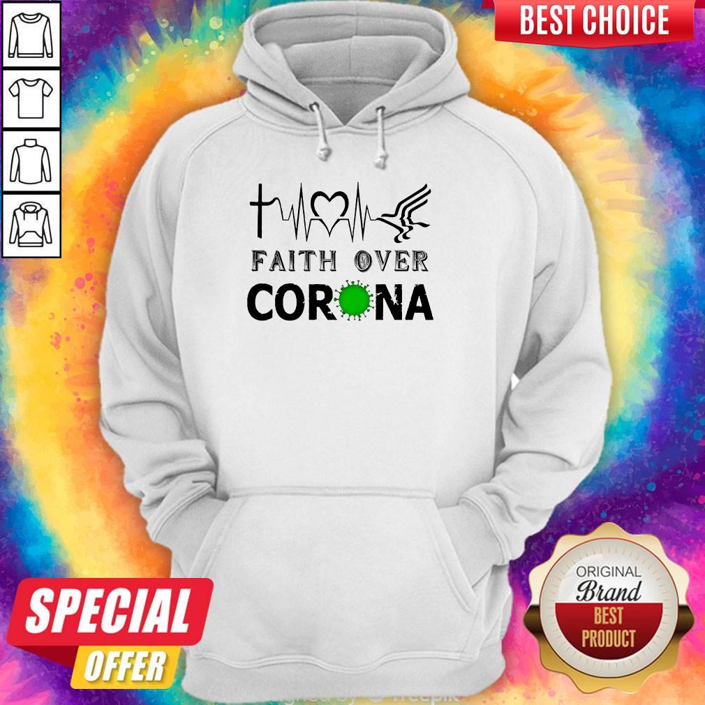 Hot Faith Over Coronavirus Shirt