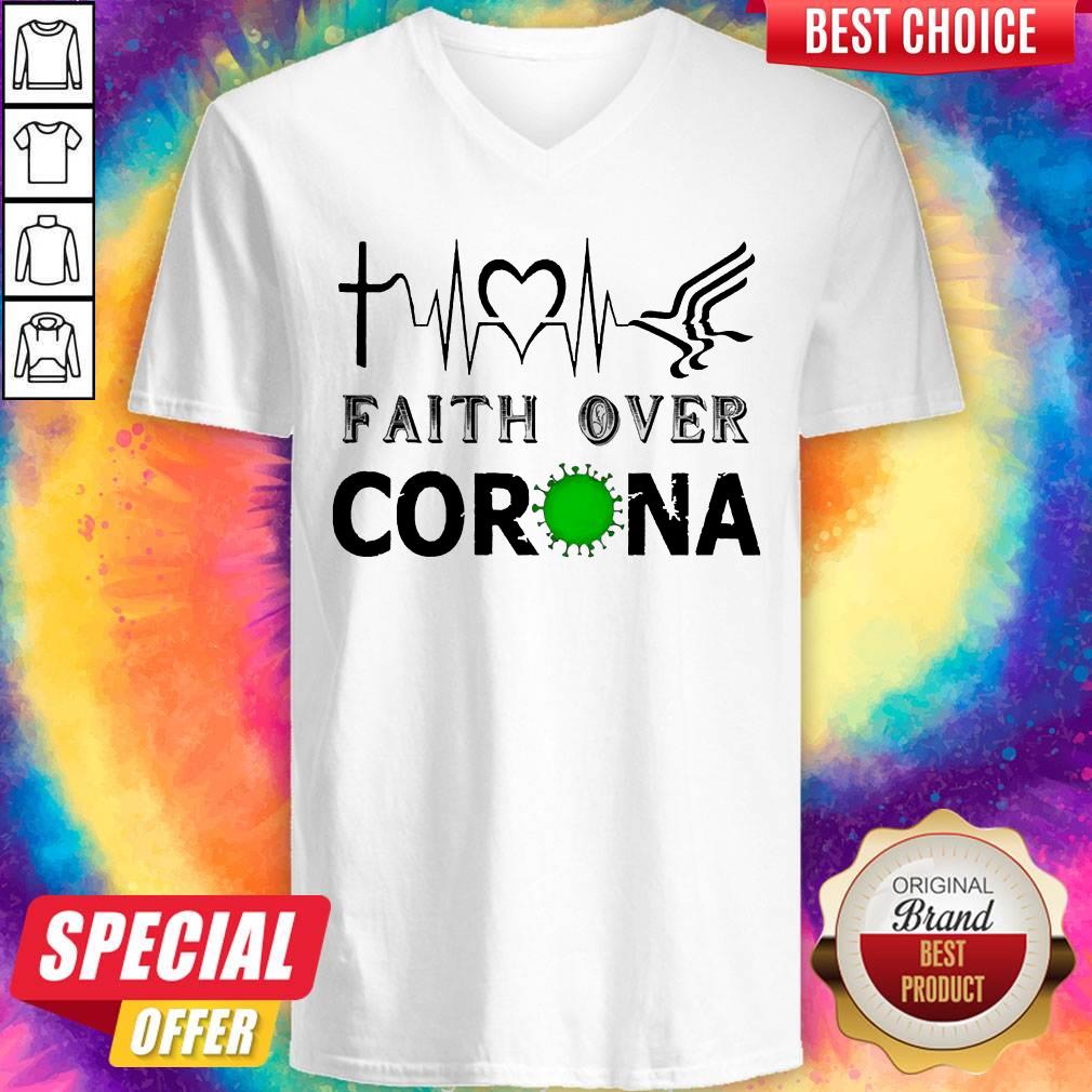 Hot Faith Over Coronavirus Shirt