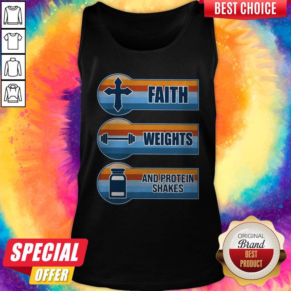 Hot Faith Weights And Protein Shakes Vintage Shirt