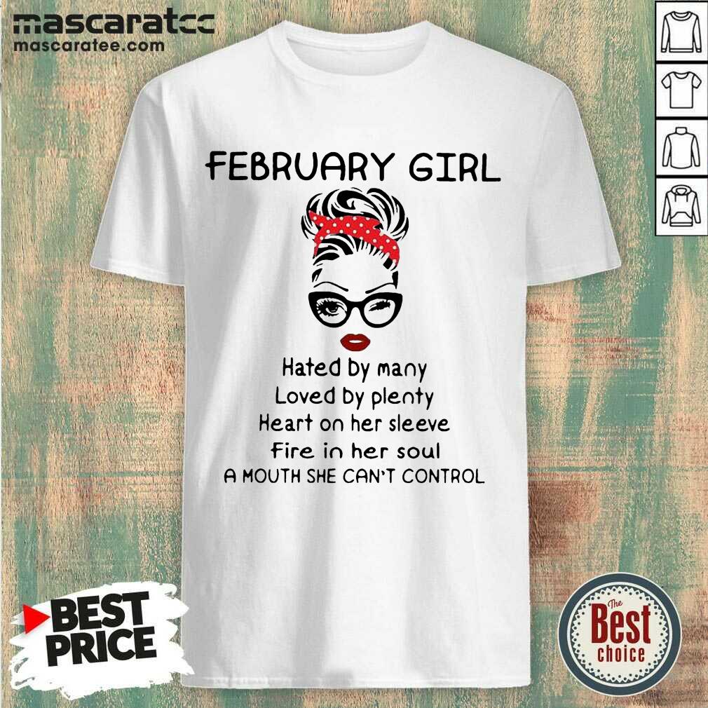 hot-february-girl-hated-by-many-loved-by-plenty-heart-on-her-sleeve-firshirt.jpg