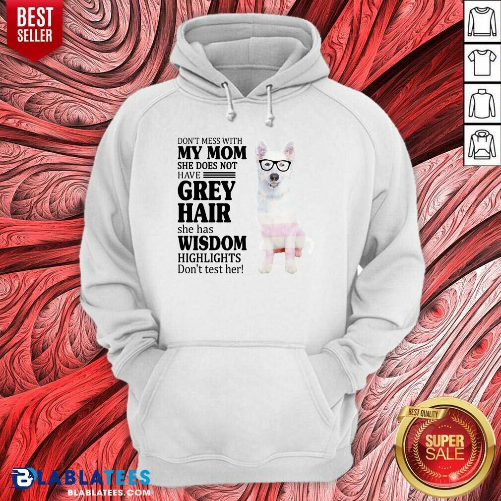 Hot German Shepherd My Mom Grey Hair Wisdom Highlights American Flag Shirt