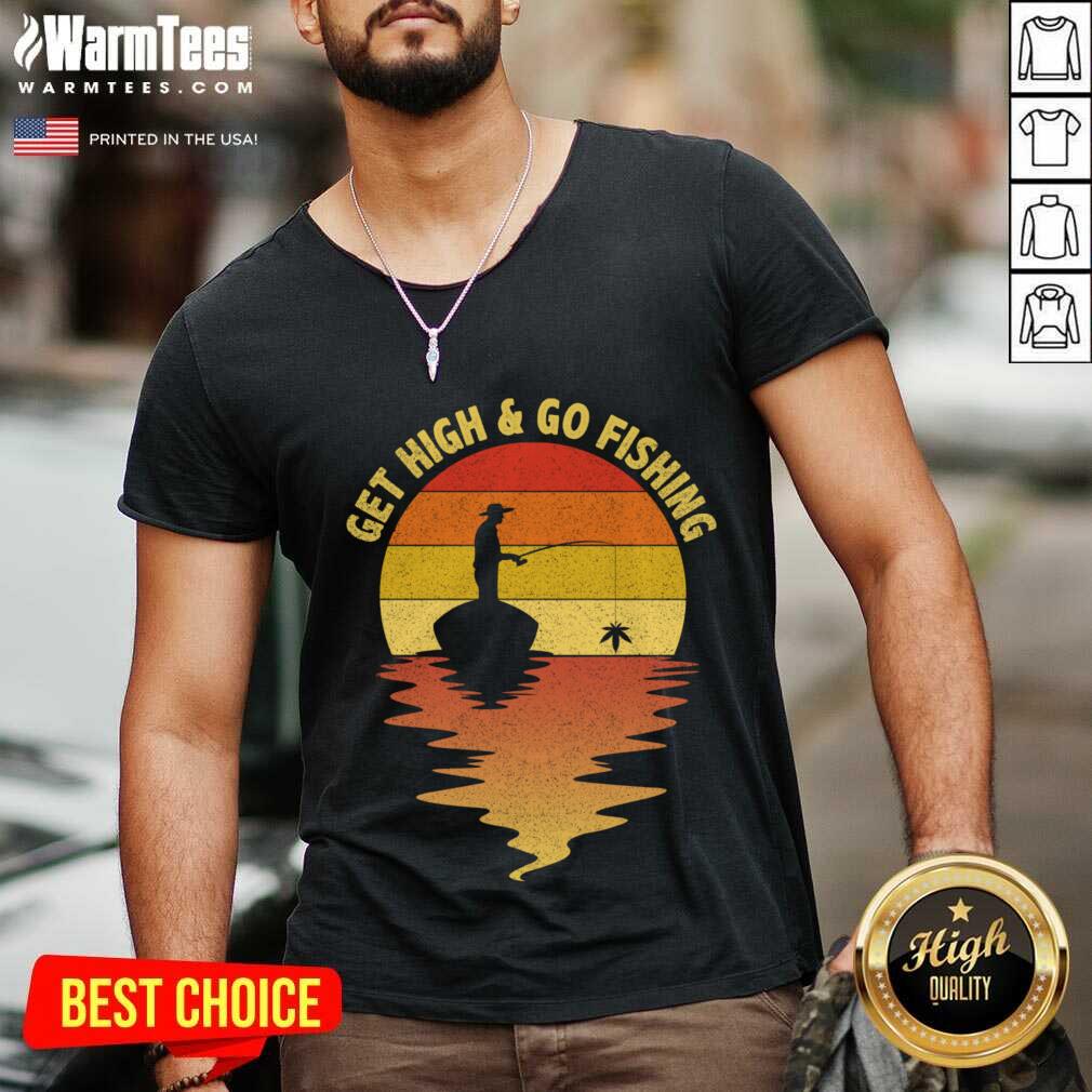 Hot Get High And Go Fishing Sunset Shirt