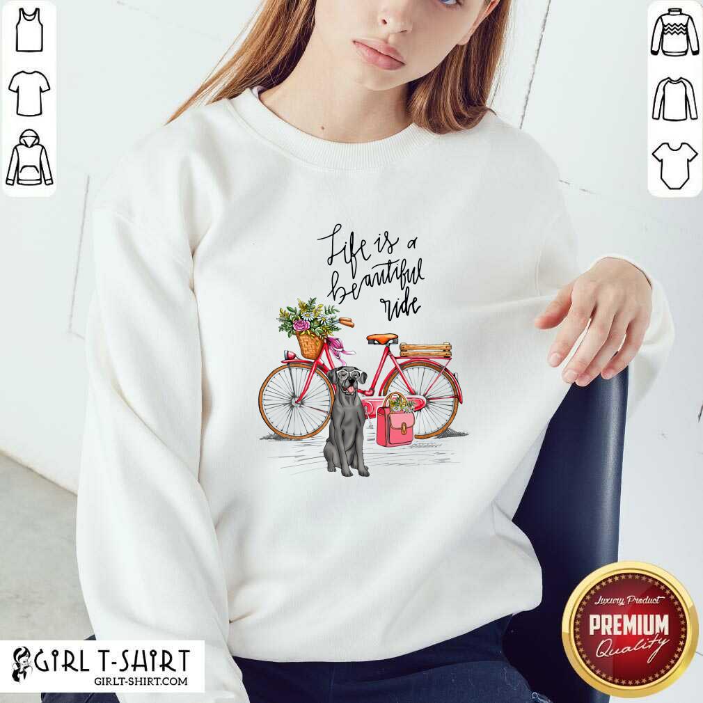 Hot Great Dane Bike Like A Beautiful Ride Shirt