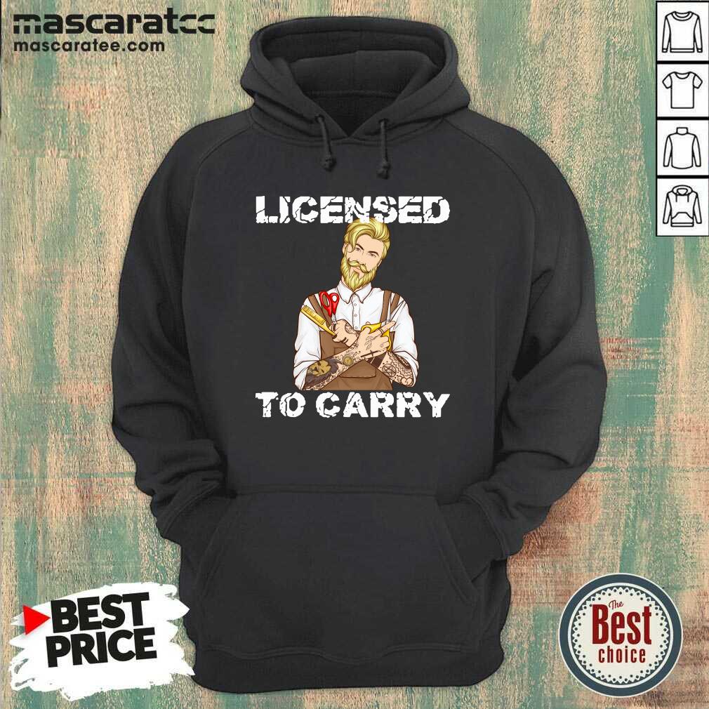 Hot Hairdresser Licensed To Carry Shirt