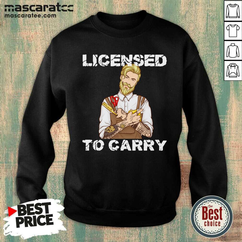 Hot Hairdresser Licensed To Carry Shirt