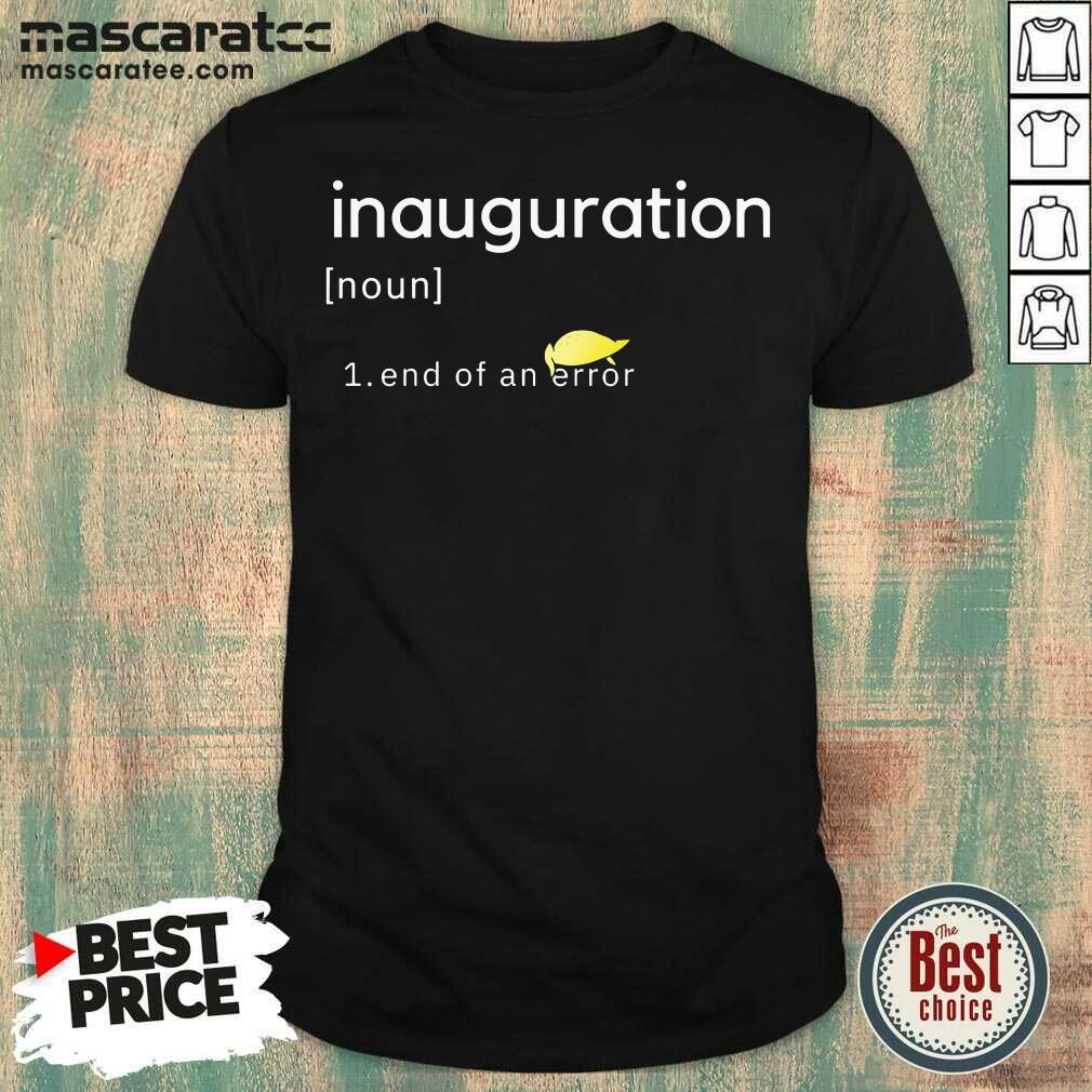 Hot Inauguration Design End Of An Error Donald Trumps Hairs Yellow Shirt