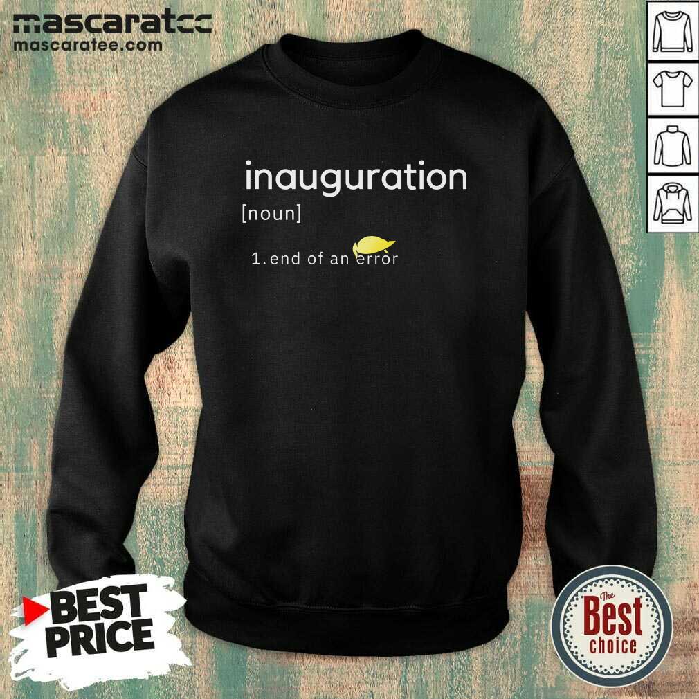 Hot Inauguration Design End Of An Error Donald Trumps Hairs Yellow Shirt