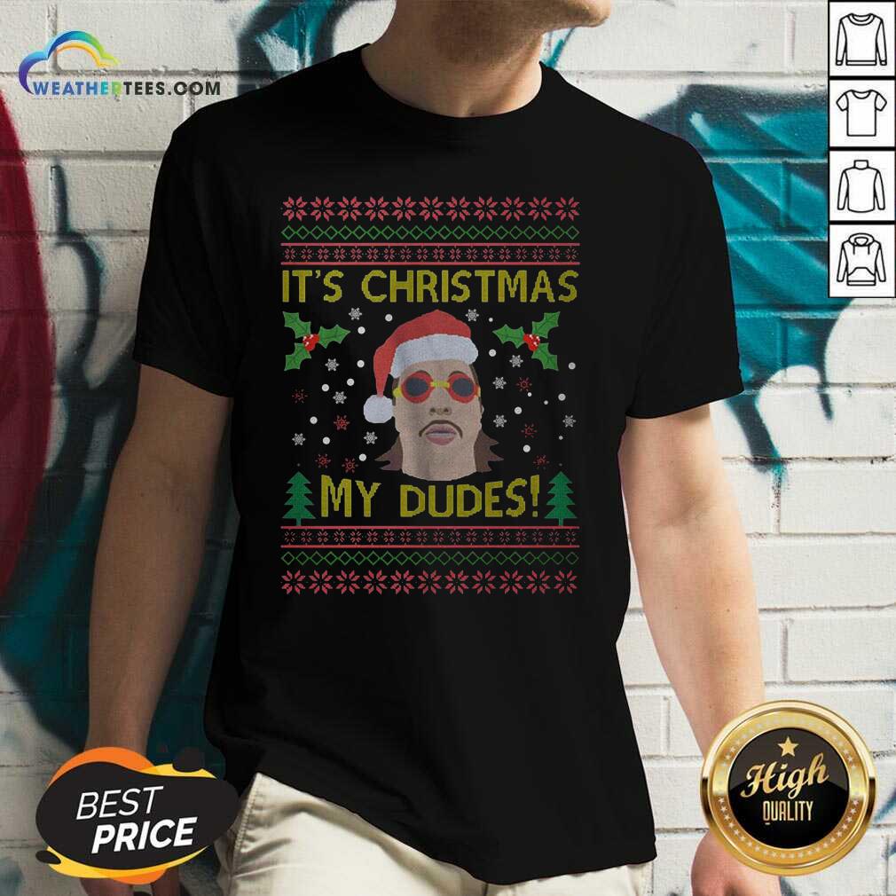 Hot Jimmy Here It's Christmas My Dudes Ugly Christmas Shirt