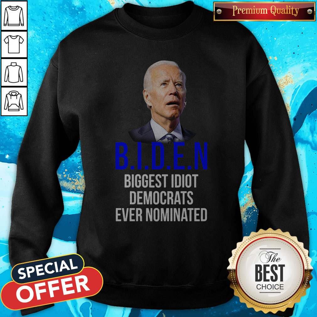 Hot Joe Biden Biggest Idiot Democrats Ever Nominated Shirt