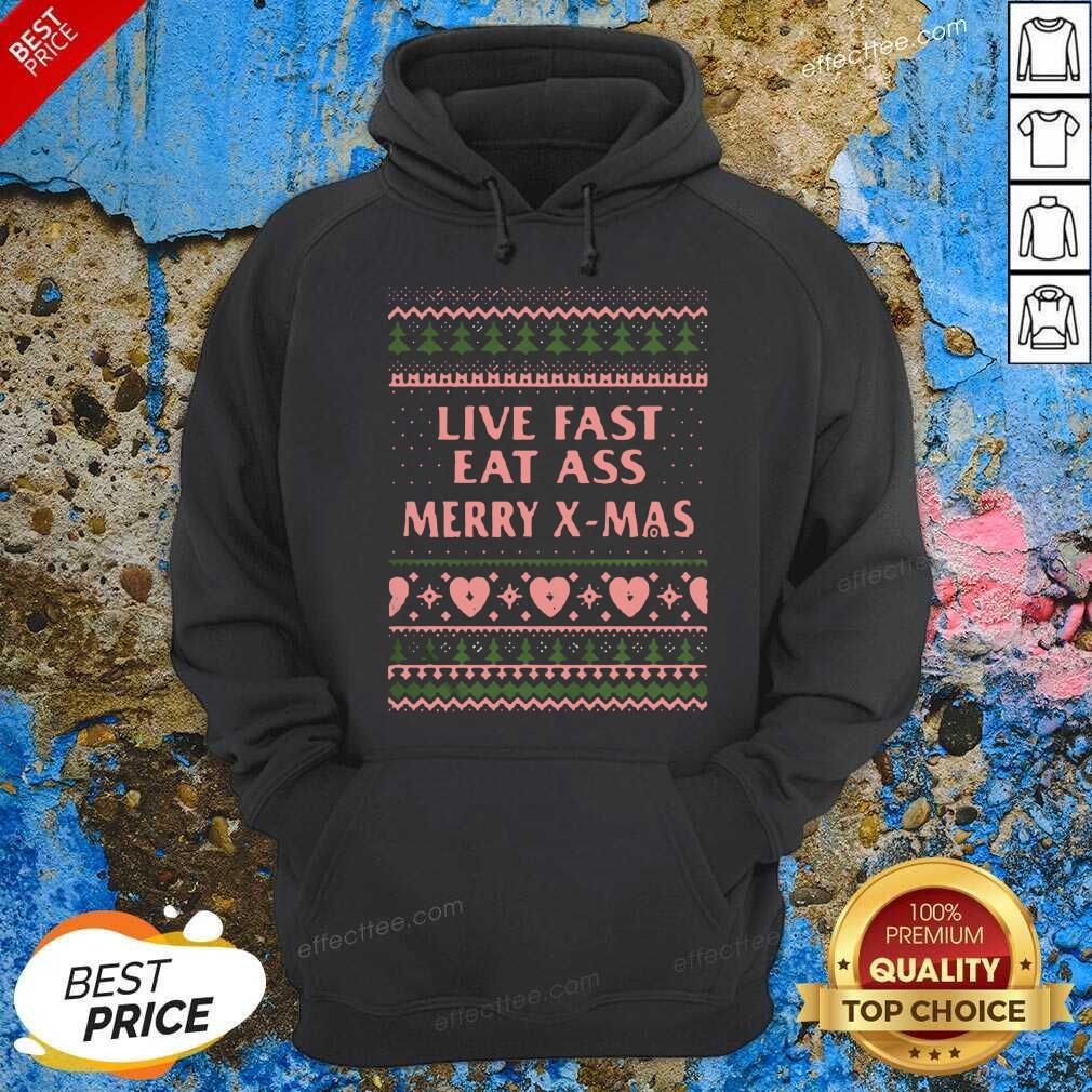Hot Live Fast Eat Ass Merry X-mas Ugly Christmas Shirt