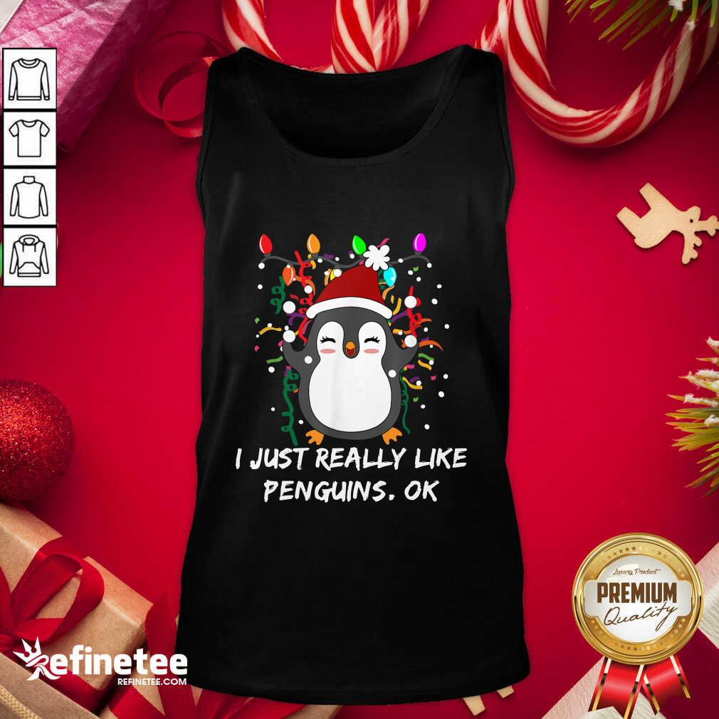 Hot Merry Christmas Penguin I Just Really Like Penguins Ok Shirt