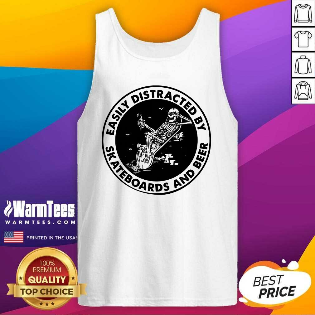 Nice Easily Distracted By Skateboards And Beer Skeleton Shirt