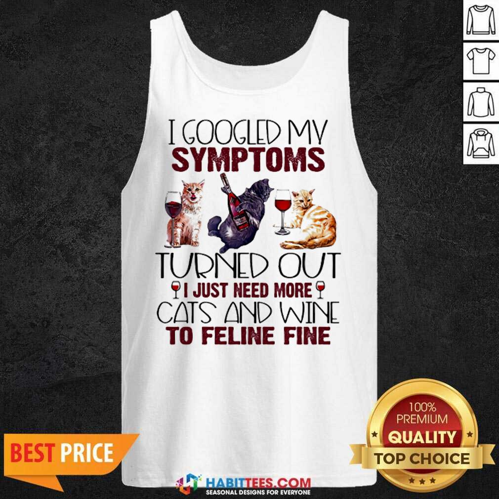 Hot Need Cats And Wine Feline Fine 3 Shirt