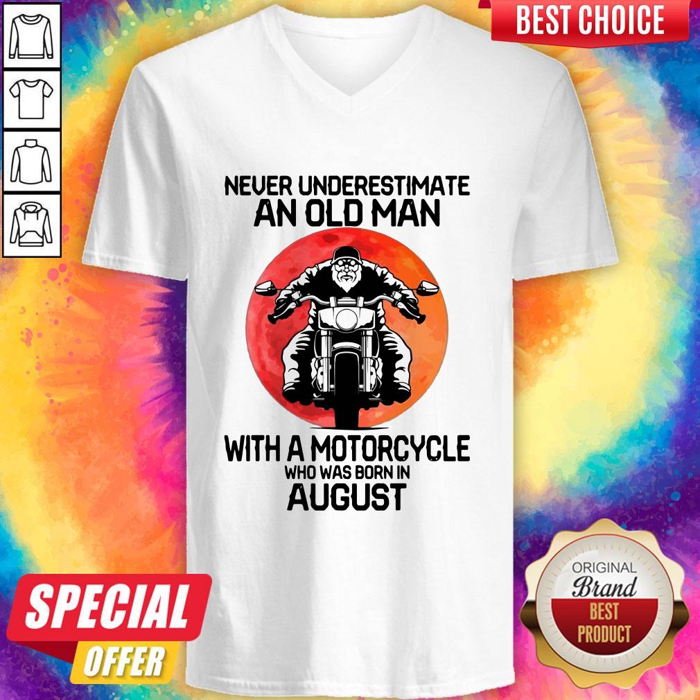 hot-never-underestimate-an-old-man-with-a-motorcycle-who-was-born-in-august-moon-v-neck.jpg