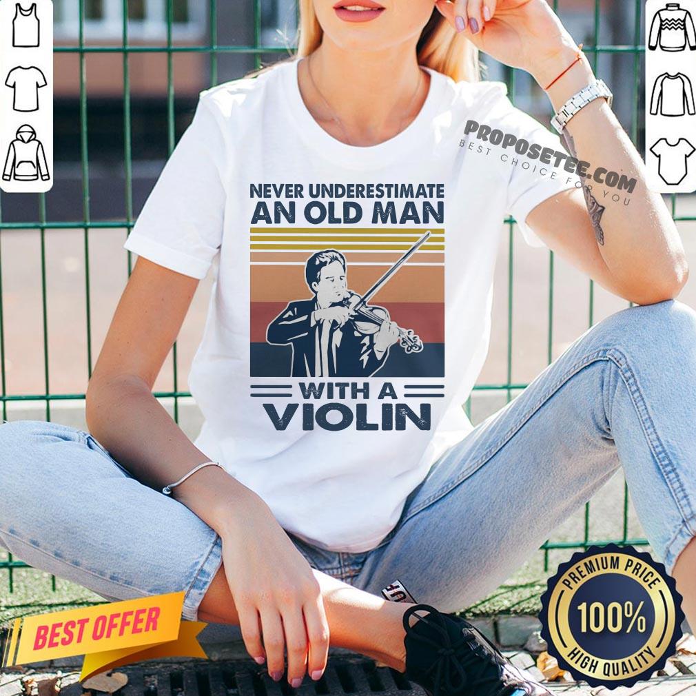 Hot Never Underestimate An Old Man With A Violin Vintage Shirt