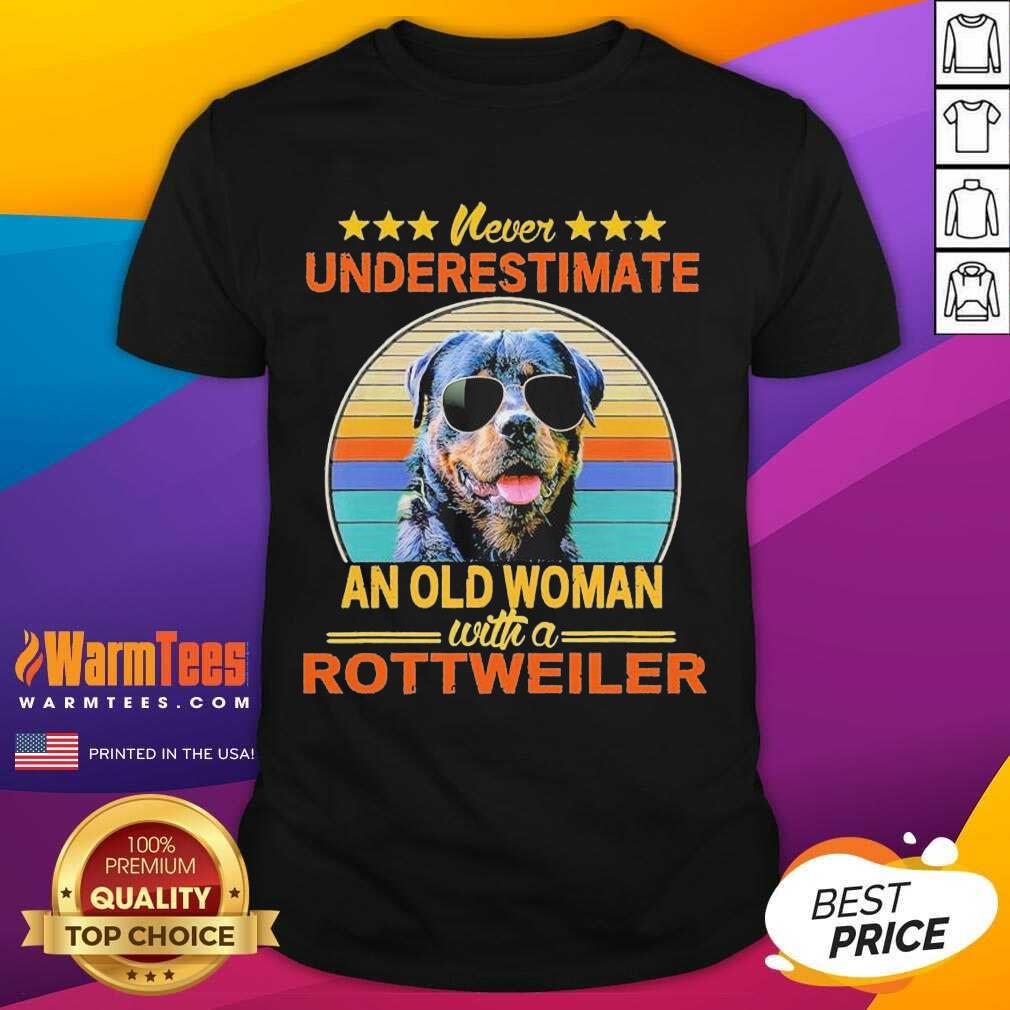 Hot Never Underestimate An Old Woman With A Rottweiler Vintage Shirt