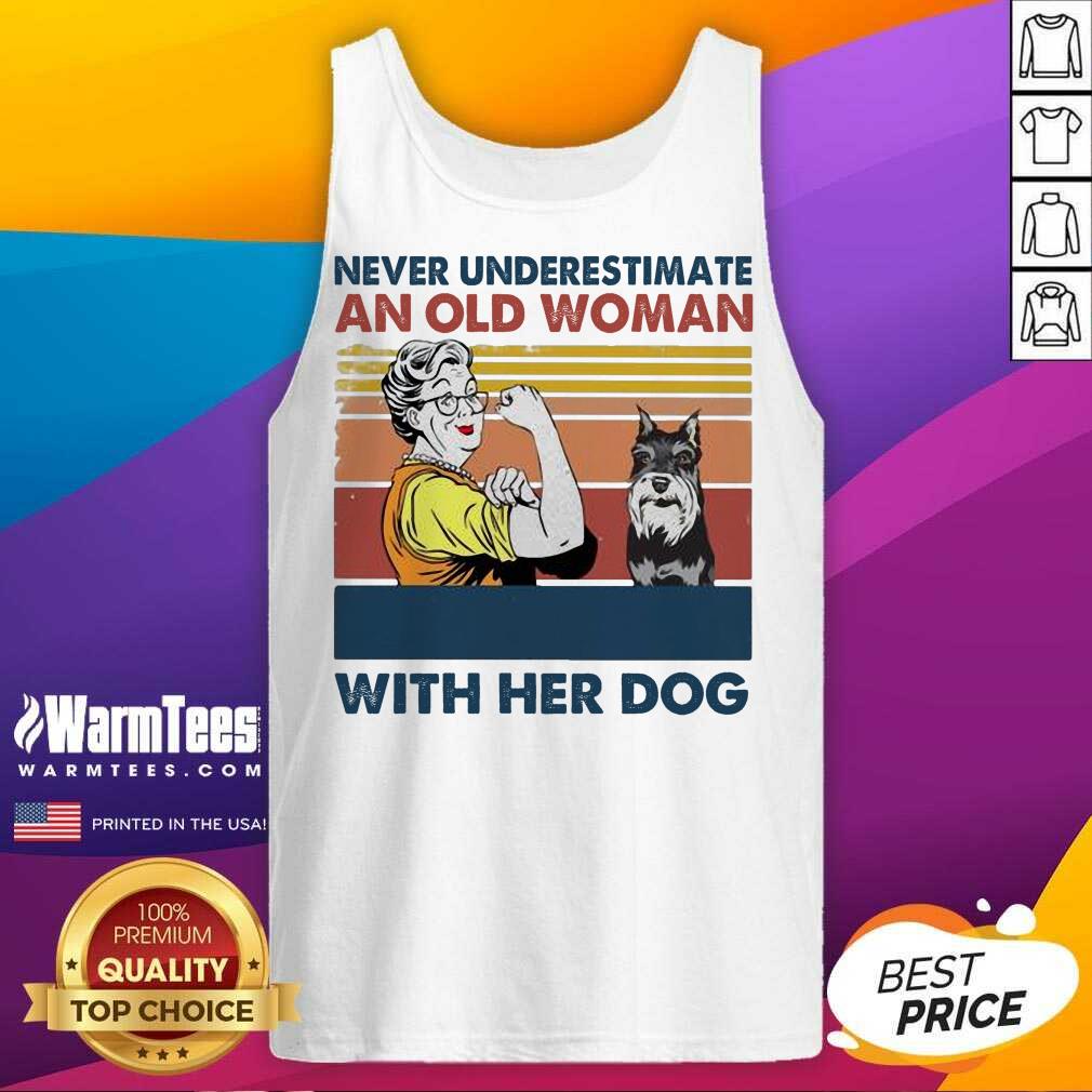 hot-never-underestimate-an-old-woman-with-her-dog-miniature-schnauzer-vintage-tank-top.jpg