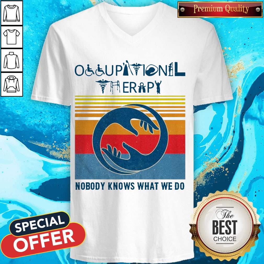 Hot Occupational Therapy Nobody Knows What We Do Vintage Shirt