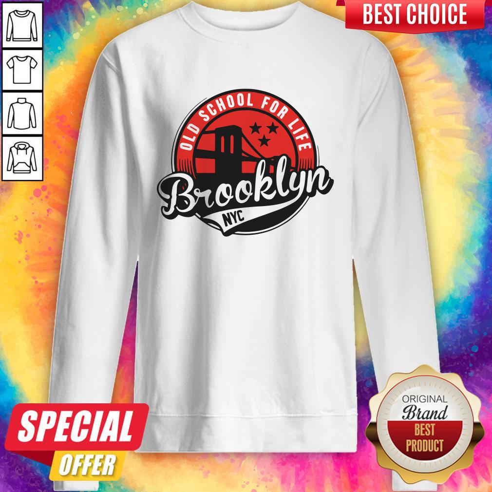 Hot Old School For Life Brooklyn NYC Shirt