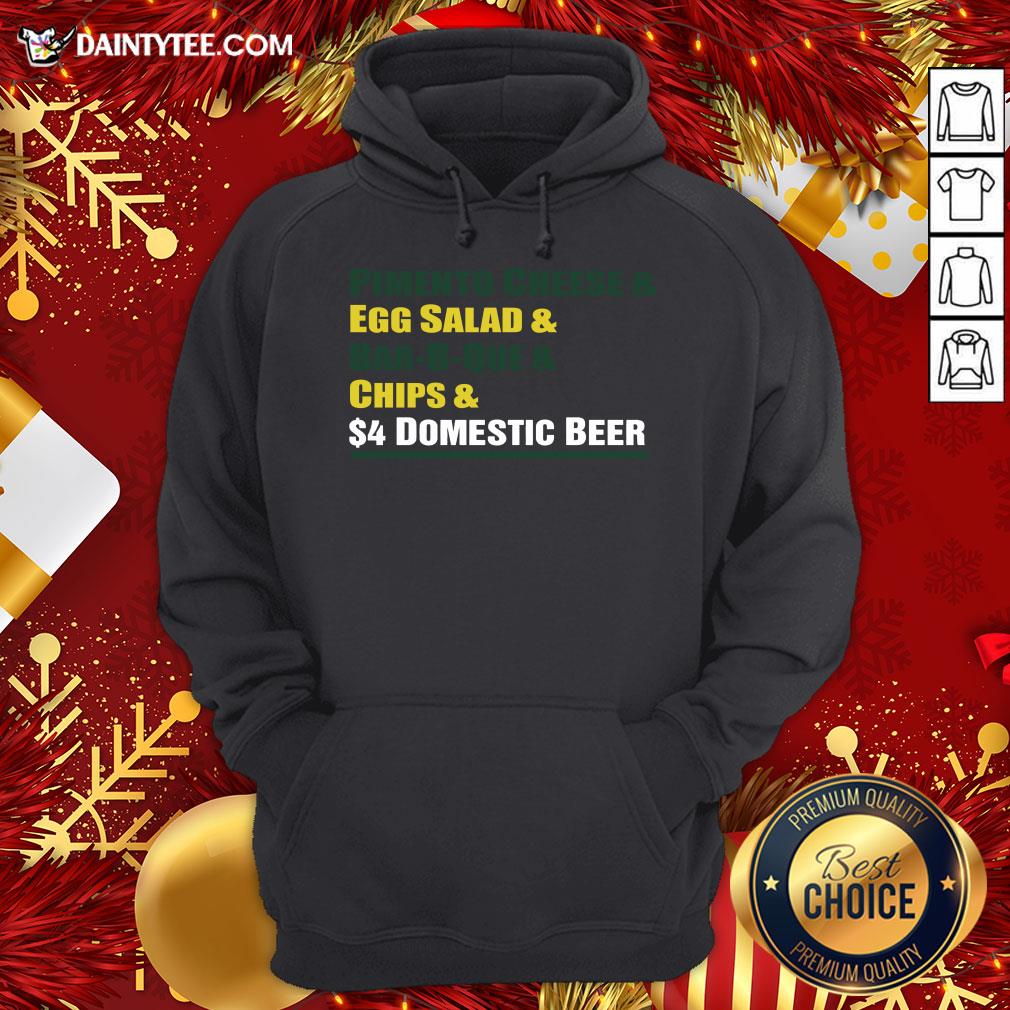 hot-pimento-cheese-and-egg-salad-and-bar-b-que-and-chips-and-domestic-beer-hoodie.jpg