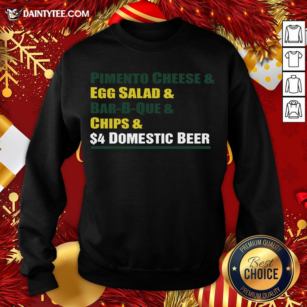 hot-pimento-cheese-and-egg-salad-and-bar-b-que-and-chips-and-domestic-beer-sweatshirt.jpg