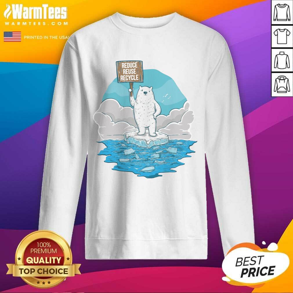 Hot Reduce Reuse Recycle Earth Day Shirt