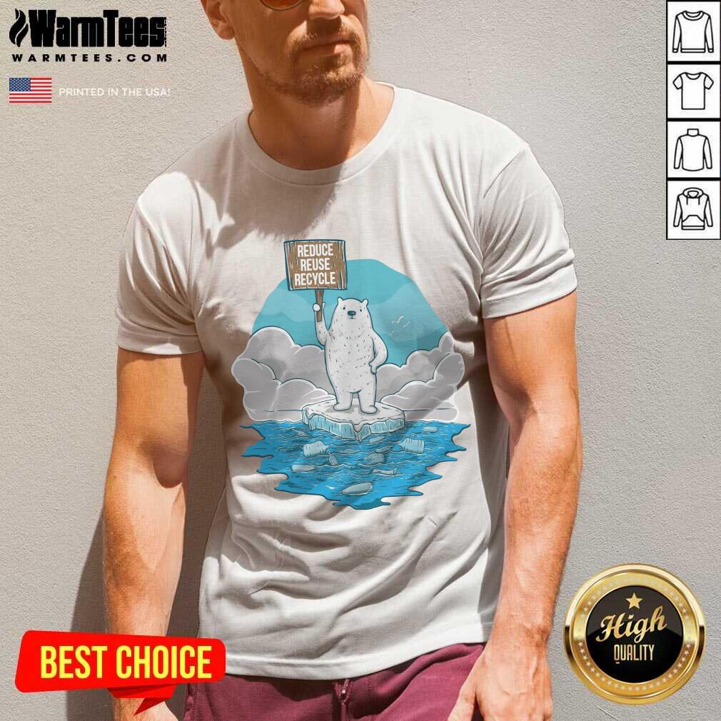 Hot Reduce Reuse Recycle Earth Day Shirt