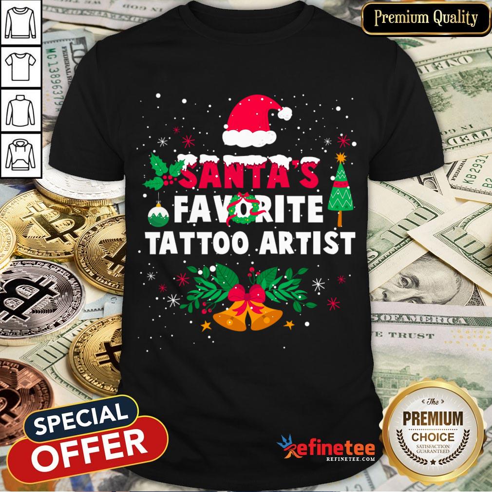 Hot Santas Favorite Tattoo Artist Christmas Xmas Gift Shirt