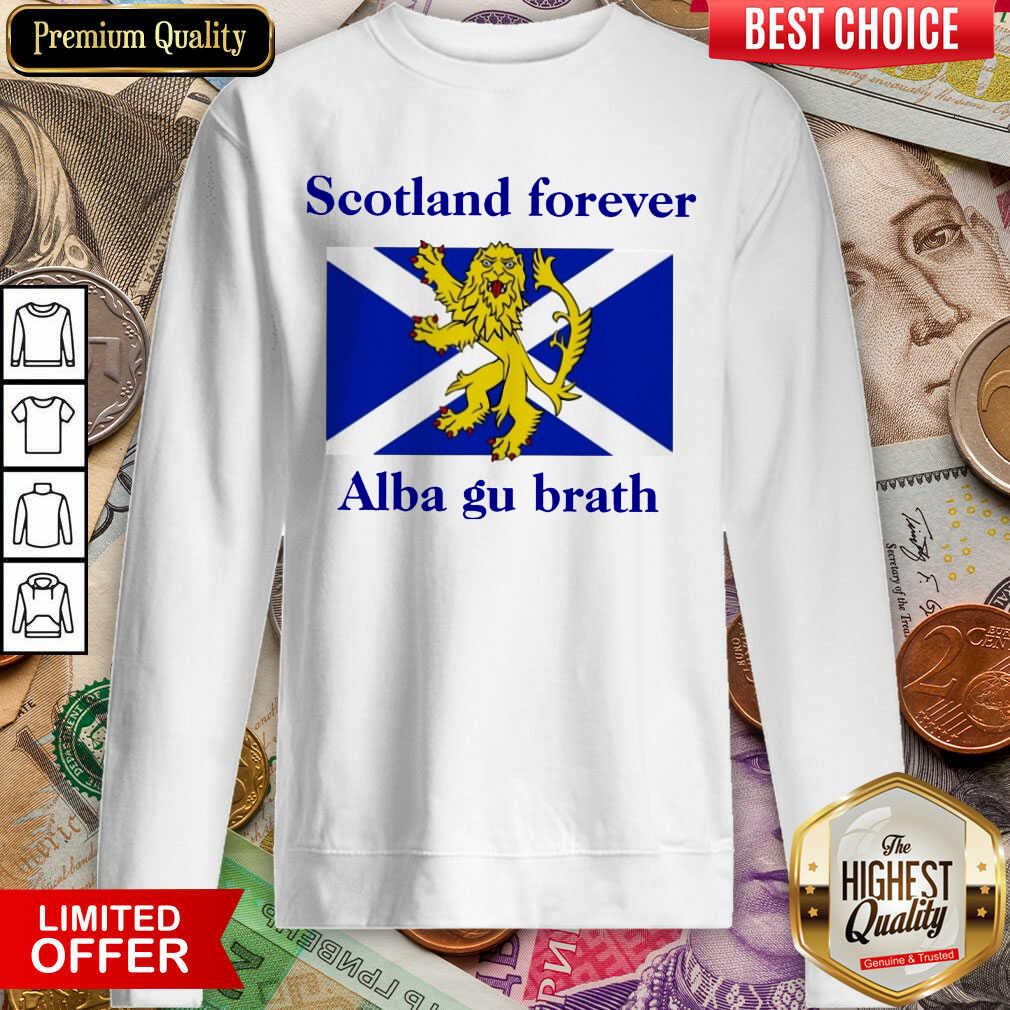 Hot Scotland Forever Alba Gu Brath Shirt