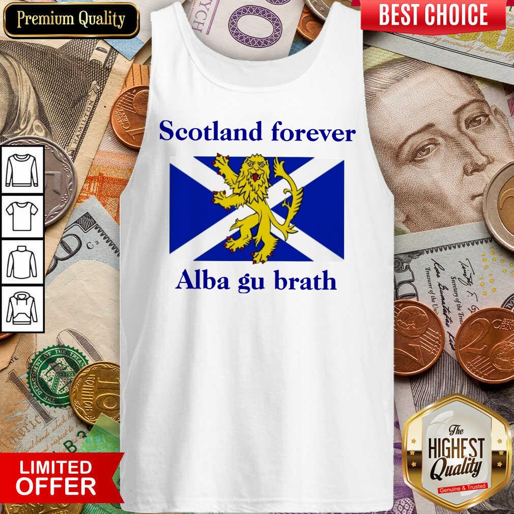 Hot Scotland Forever Alba Gu Brath Shirt