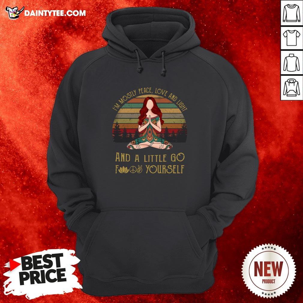 hot-serena-yoga-im-mostly-peace-love-and-light-and-a-little-go-fuck-yourself-vintage-hoodie.jpg