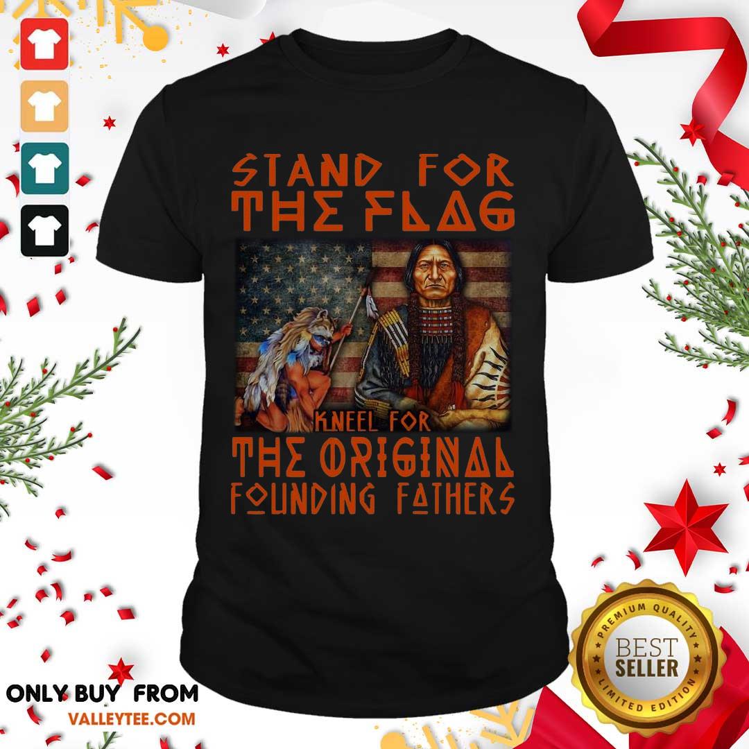 hot-stand-for-the-flag-kneel-for-the-original-founding-fathers-american-flag-shirt.jpg