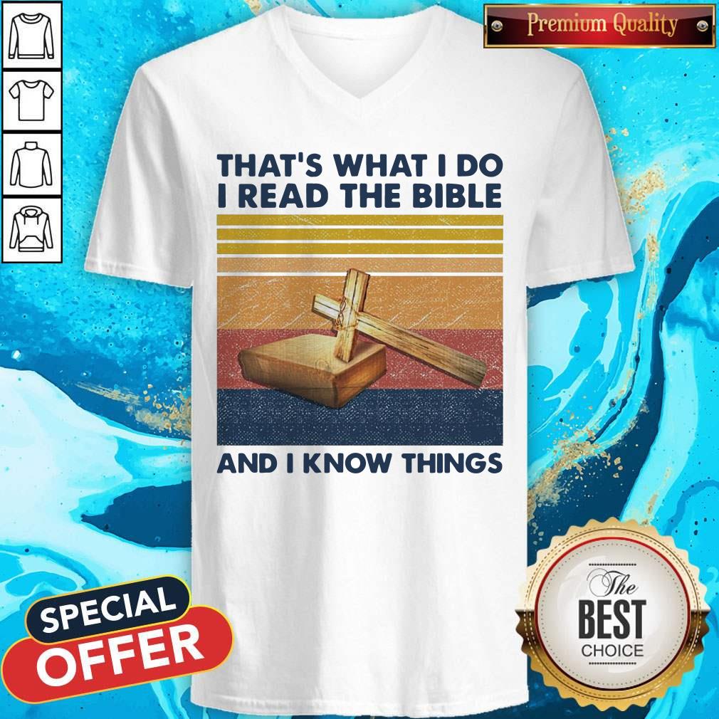 Hot That'S What I Do I Read The Bible Cross And I Know Things Vintage Shirt