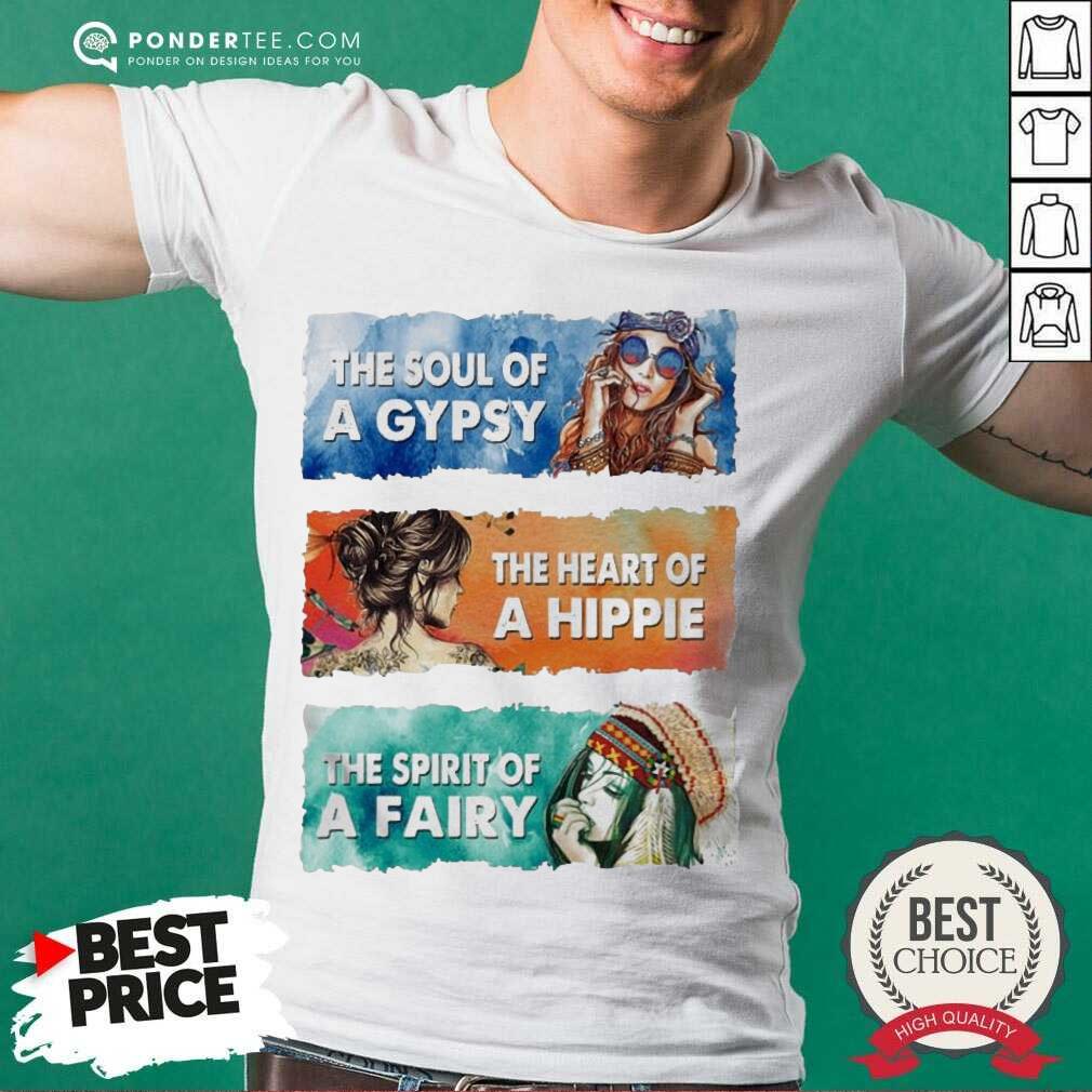 Hot The Soul Gypsy The Heart Hippie The Spirit Fairy Shirt