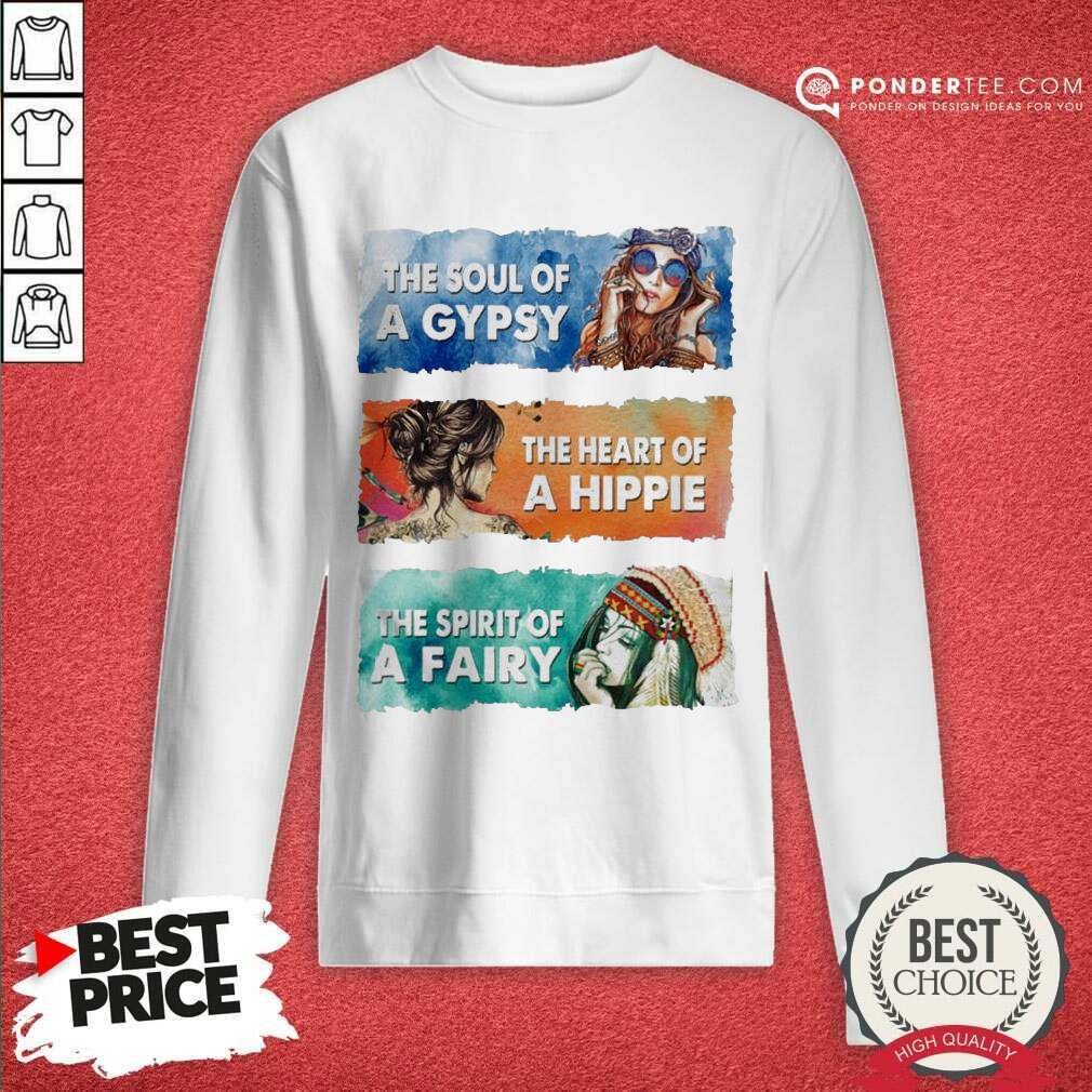 Hot The Soul Gypsy The Heart Hippie The Spirit Fairy Shirt
