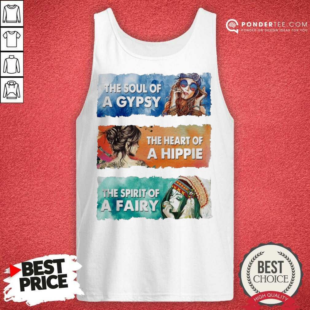 Hot The Soul Gypsy The Heart Hippie The Spirit Fairy Shirt