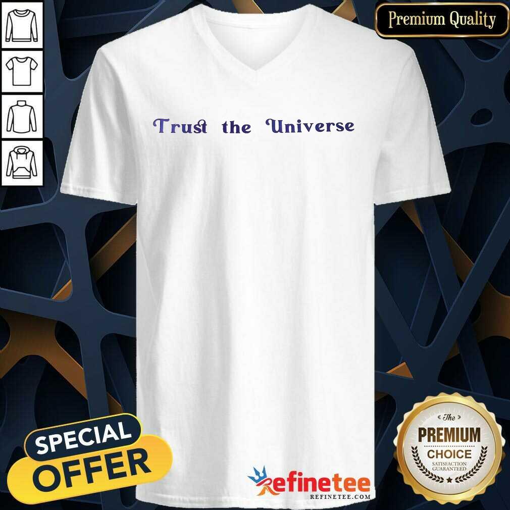 Hot Trust The Universe Shirt