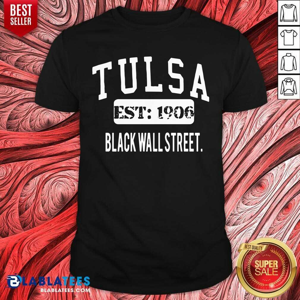 Hot Tulsa Est 1906 Black Wall Street Shirt