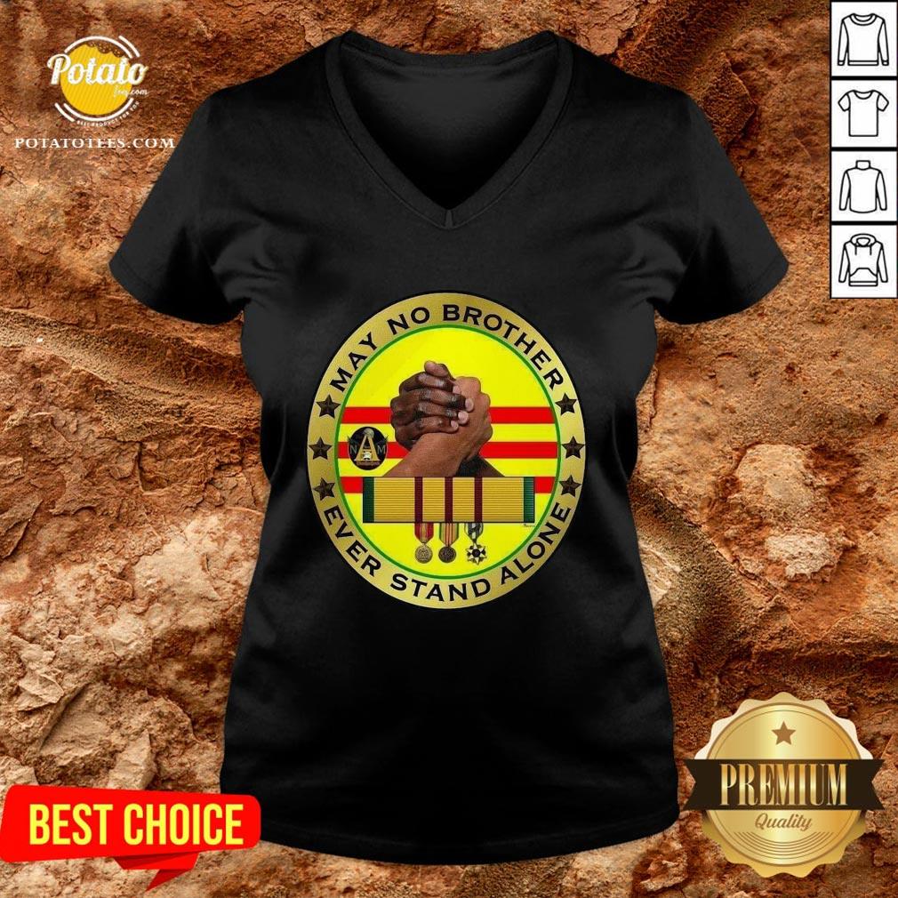 Hot Vietnam Veteran Memorial Flag May No Brother Ever Stand Alone Shirt